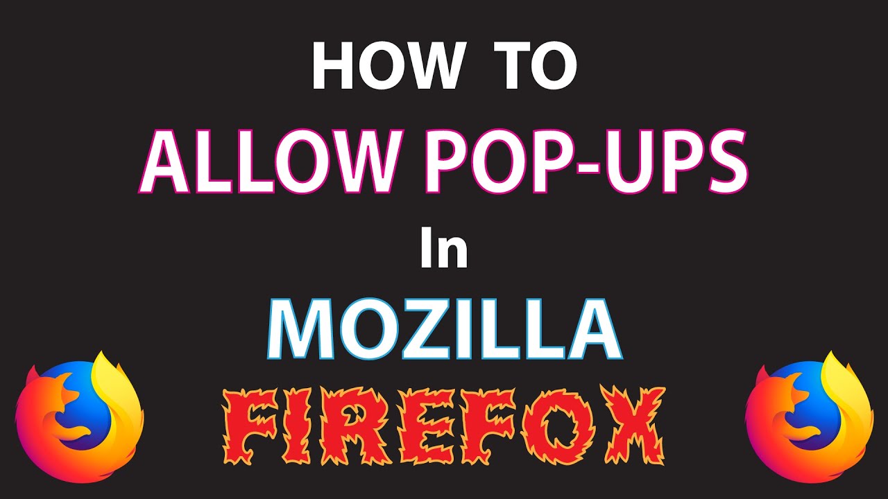 How to Allow Pop-Ups in Mozilla Firefox