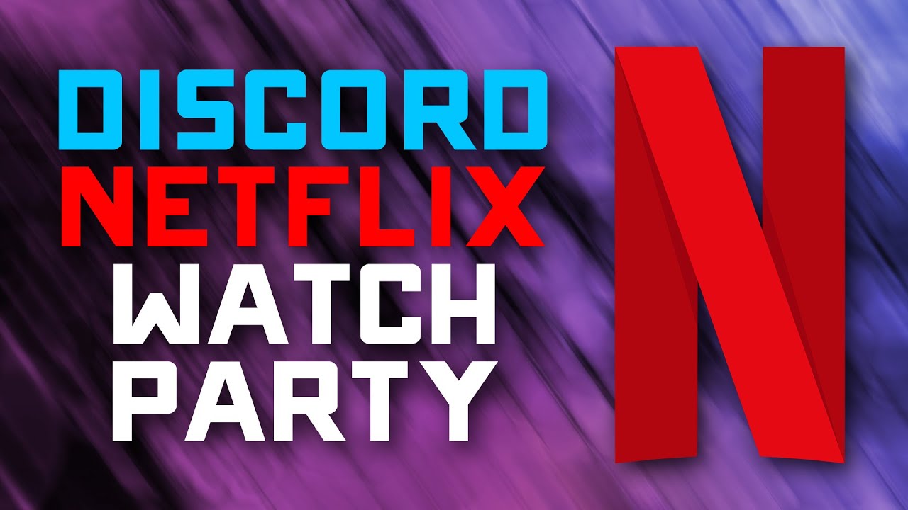 How to Stream Netflix on Discord